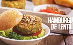 Mini Hambúrguer de Lentilha – Receita e Benefícios