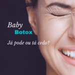 Técnica Baby Botox Para Efeito Natural – Como Funciona e Benefícios